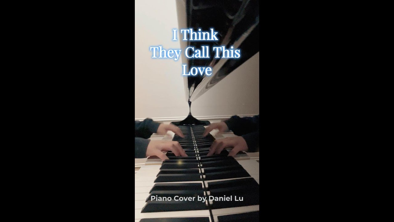 I Think They Call This Love - Elliot James Reay - Piano Cover