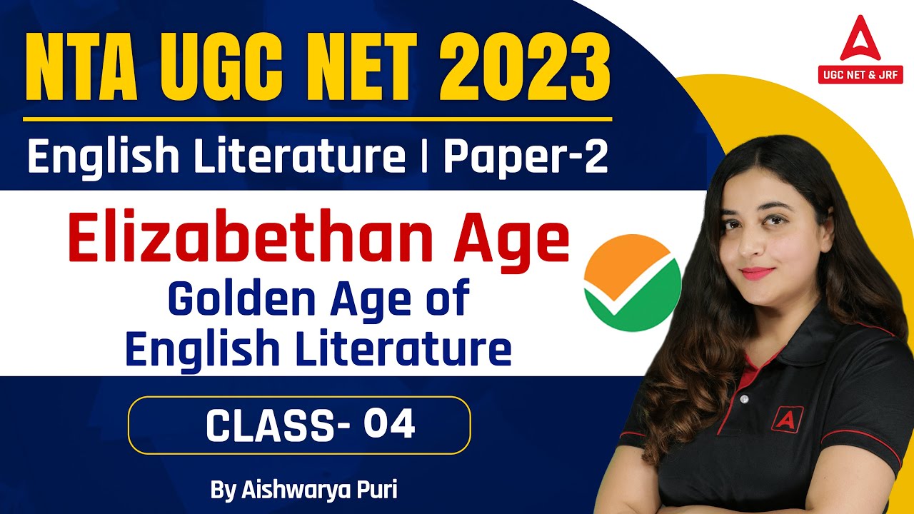 UGC NET JUNE 2023 I Elizabethan Age - Golden Age of English Literature  I By Prof. Aishwarya Puri