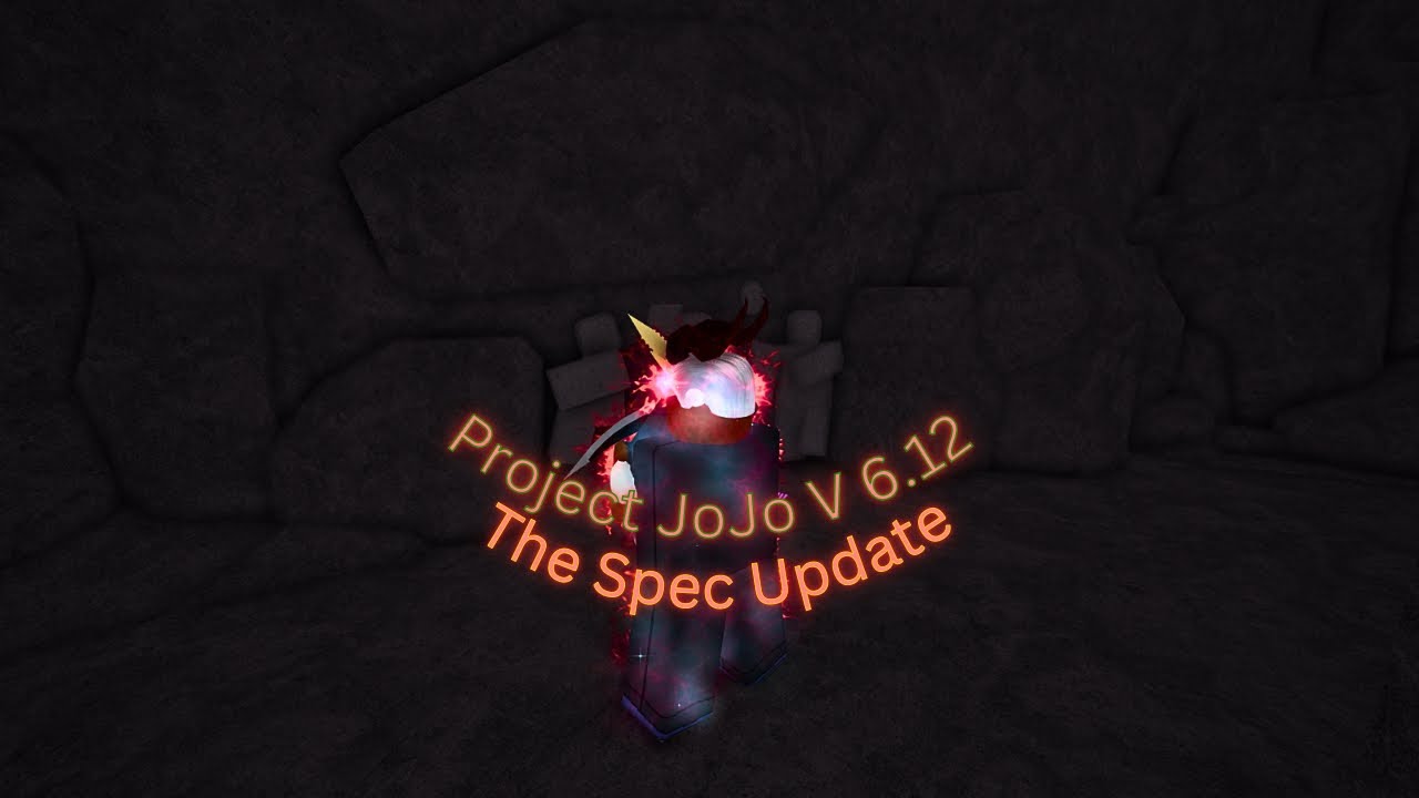 Project JoJo Update - Version 6.12