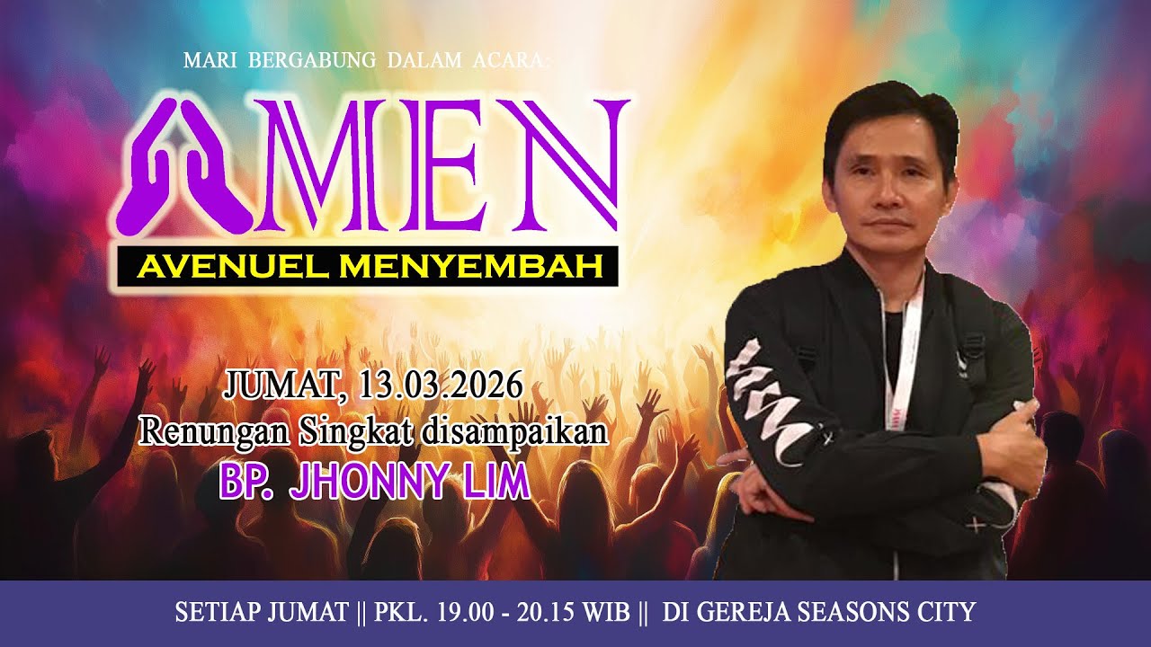 AMEN - 13-03-2026 - BP. JHONNY LIM