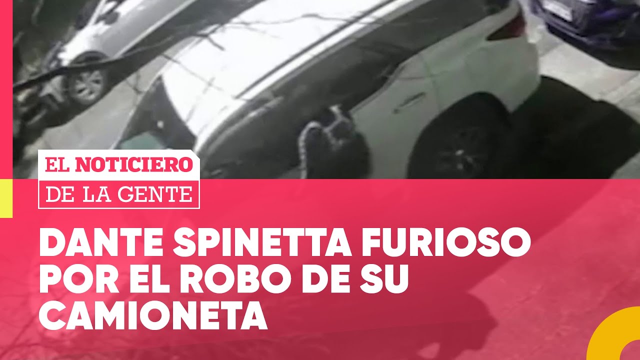 LE ROBARON la CAMIONETA a DANTE SPINETTA y EXPLOTÓ de FURIA #ElNotiDeLaGente