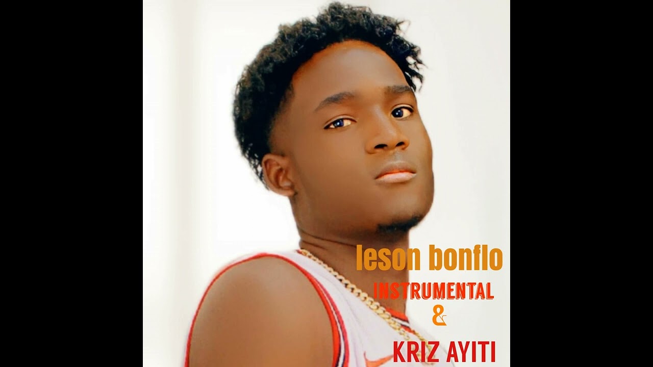 INSTRUMENTAL- KRIZ AYITI  BY LESON BONFLO