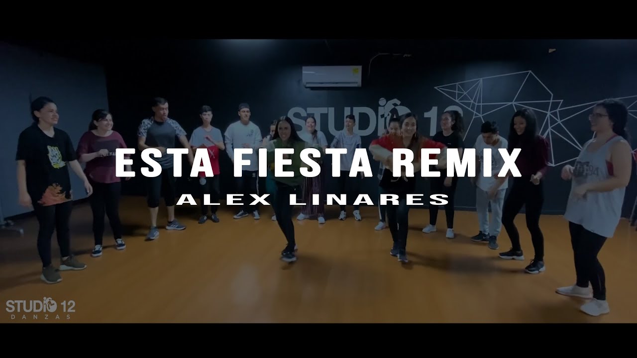Esta Fiesta Remix - Alex Linares / Studio12 Choreography