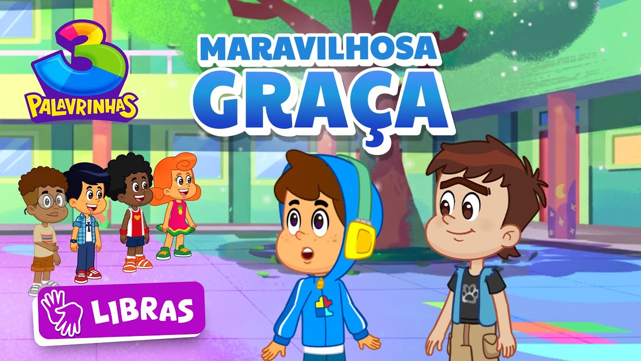 Maravilhosa Graça em Libras - 3 Palavrinhas Volume 11 [OFICIAL]