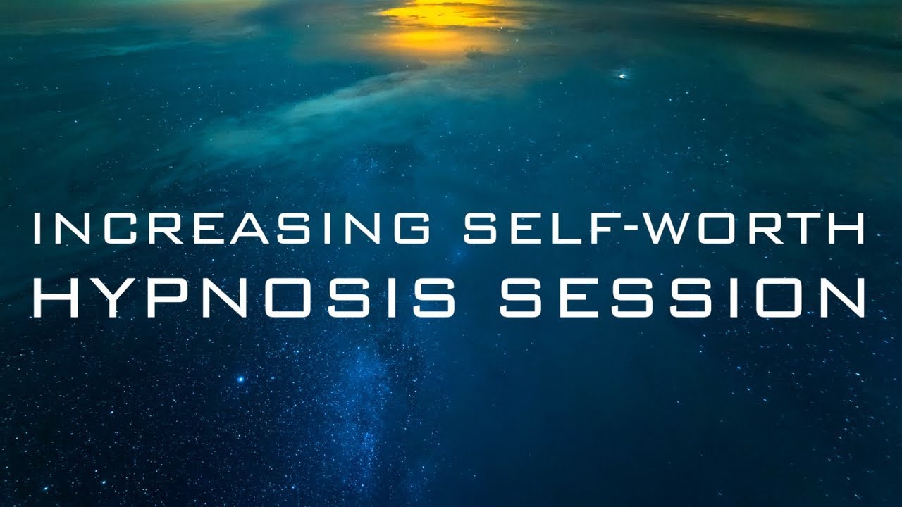 Increasing Self-Worth - See Value in Yourself - Hypnosis/Guided Meditation Session - Self-Love