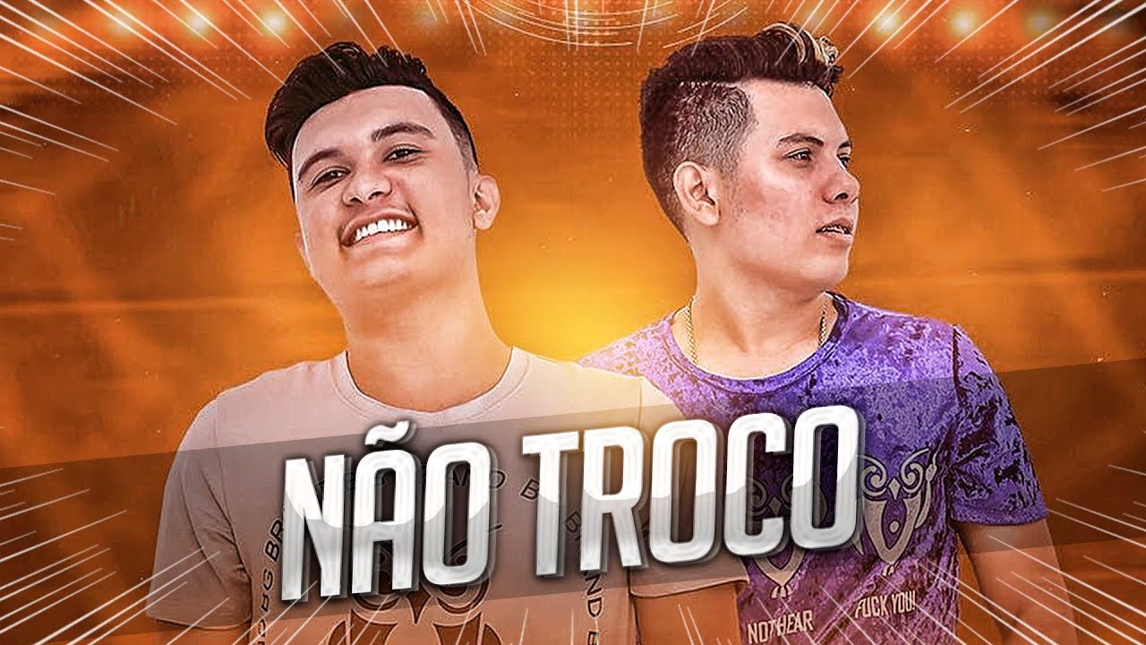 Forró de Qualidade - Não Troco ( Hungria )