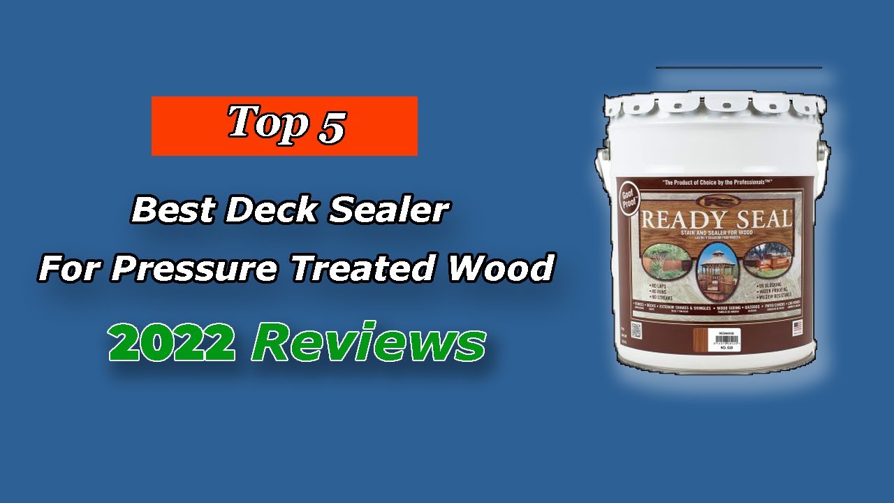 ✅ Top 5: Best Deck Sealer For Pressure Treated Wood 2025