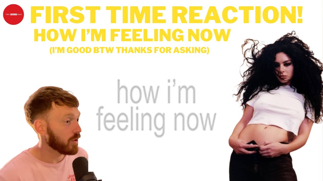 Full Album React - Charli XCX - How I'm Feeling Now