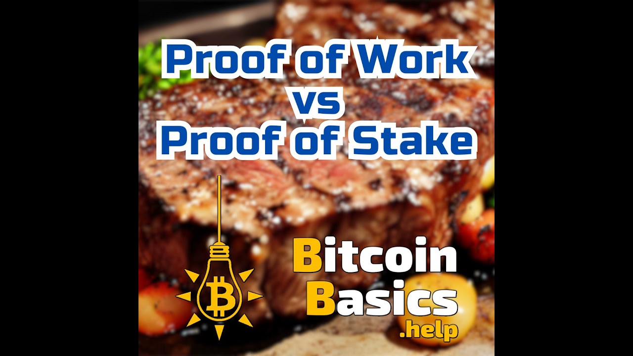 Proof of Work (PoW) vs Proof of Stake (PoS) | Bitcoin Basics (198)