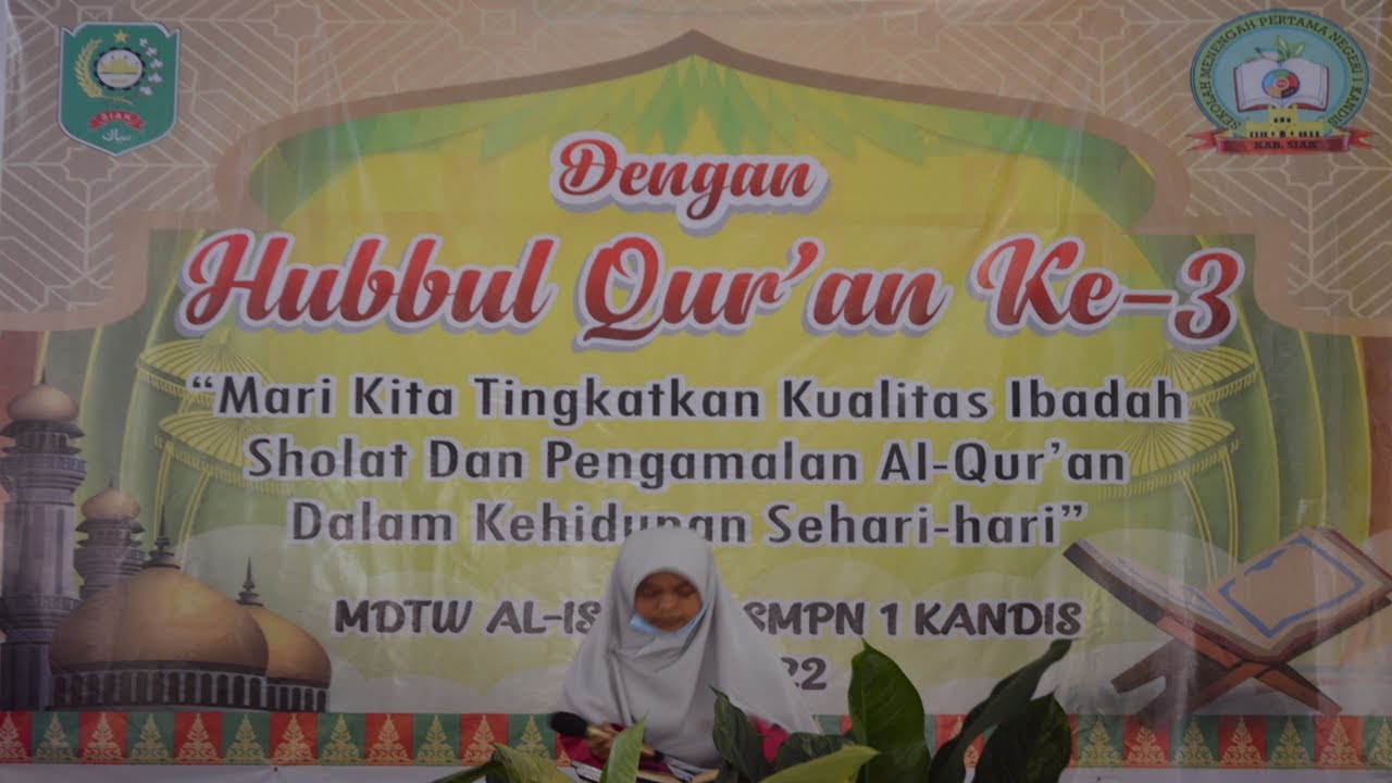Hubbul Qur'an Ke 3 MDTW Al Ishlah SMPN 1 Kandis
