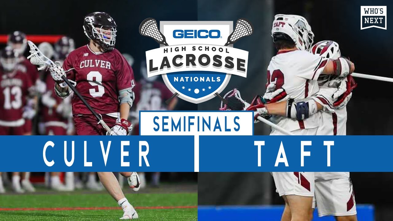 2021 GEICO High School Lacrosse Nationals Semifinal - Culver (IN) vs. Taft (CT)