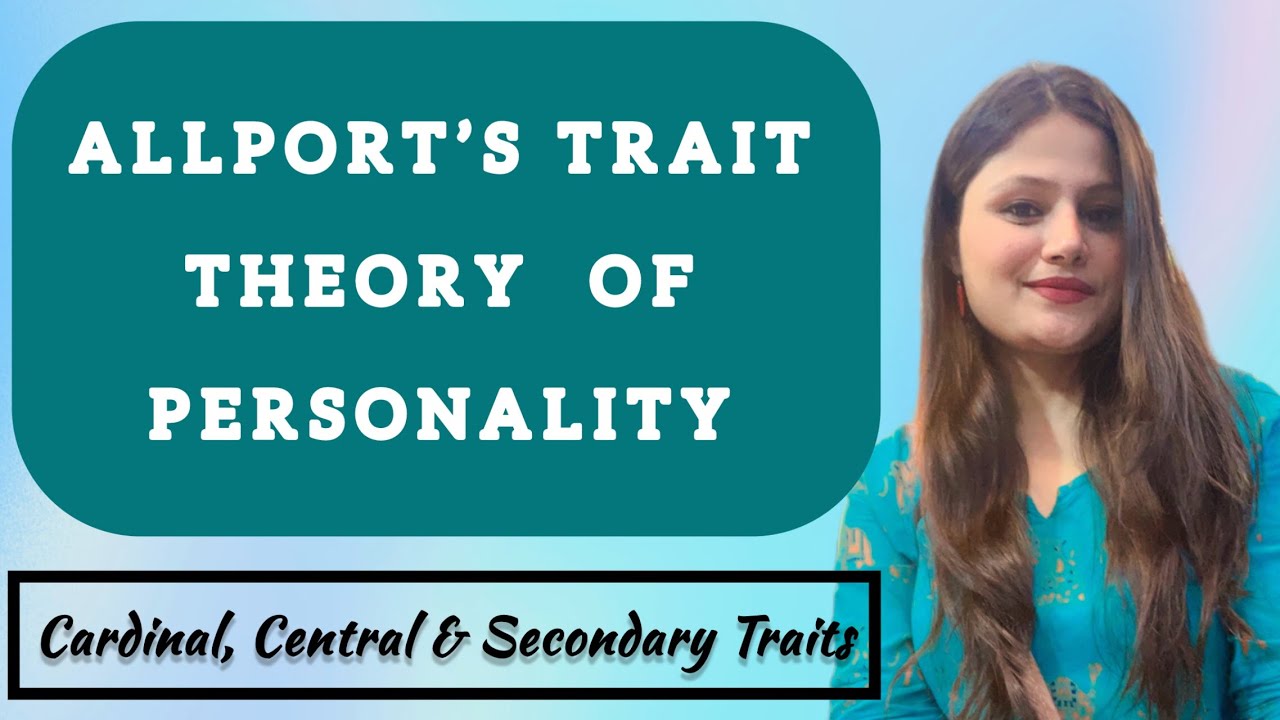 Allport’s trait theory of personality