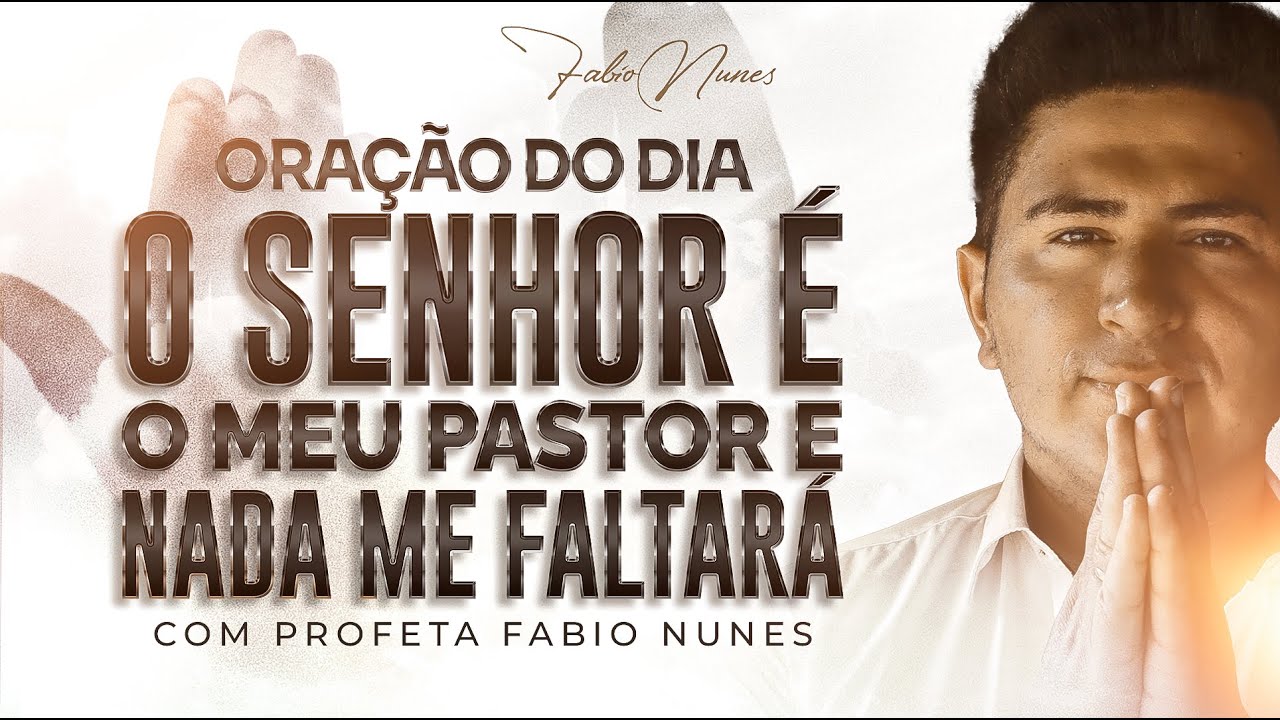 PODEROSA ORAÇÃO DO DIA - QUINTA-FEIRA 15 DE FEVEREIRO @FabioNunesOficial