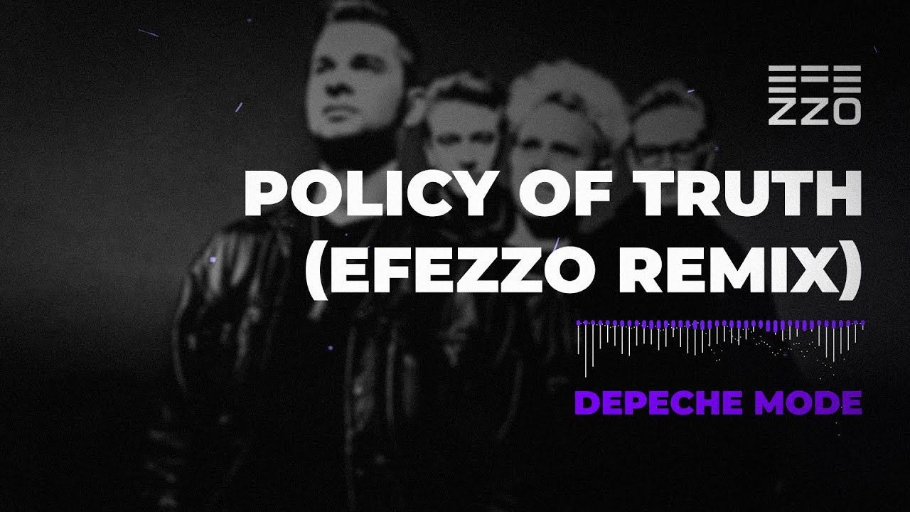 Depeche Mode - Policy Of Truth (Efezzo remix) Techno 2021