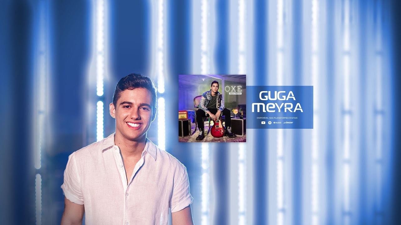 Guga Meyra - OXE