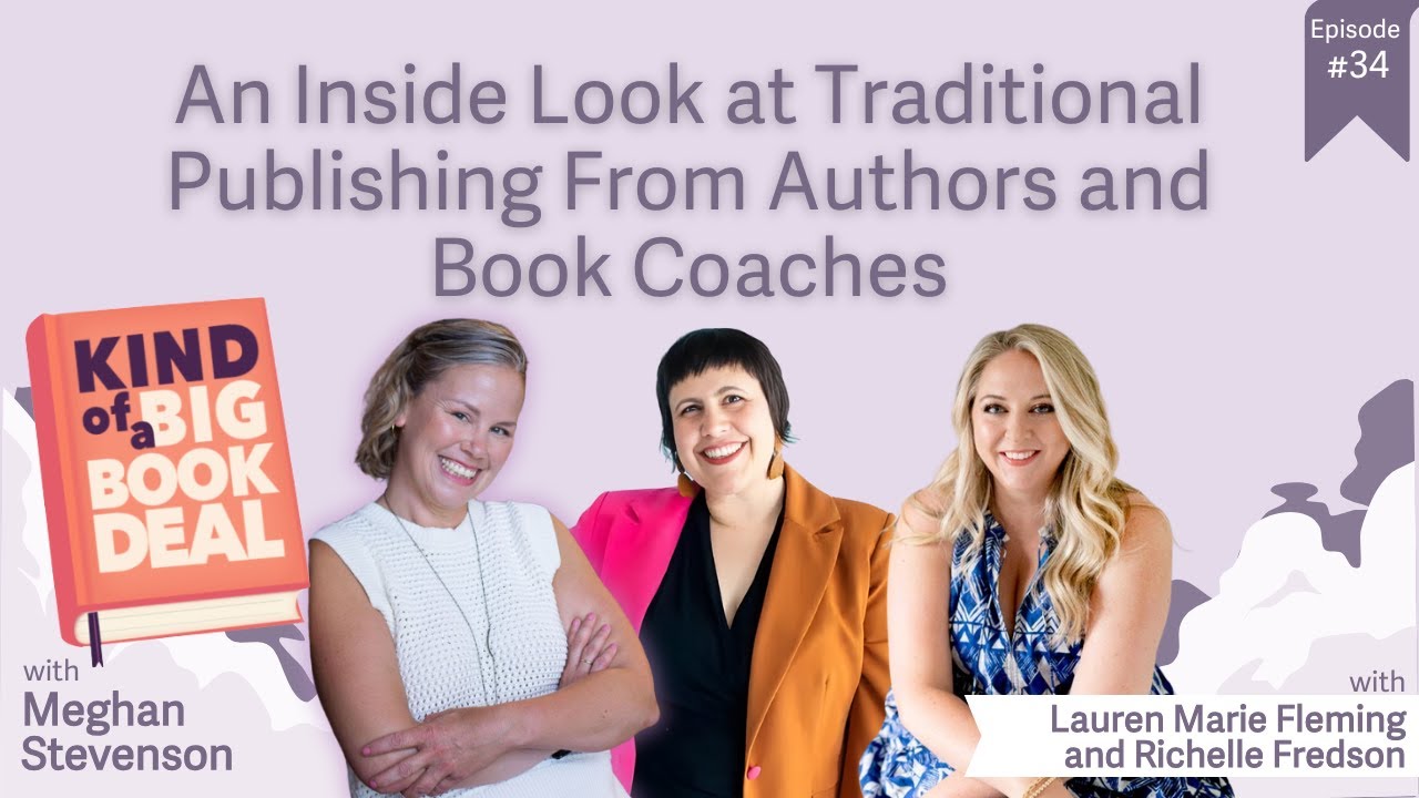 Episode 34 - An Inside Look at Traditional Publishing with Lauren Marie Fleming and Richelle Fredson