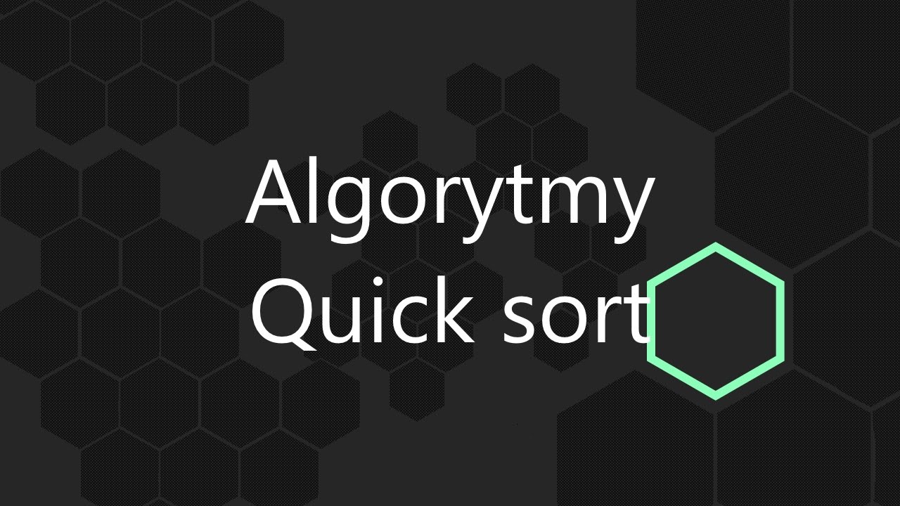Algorytmy - Quick Sort - Sortowanie szybkie - implementacja