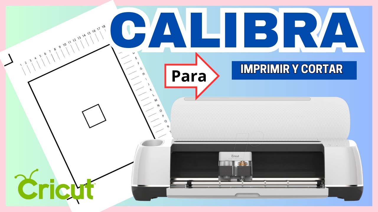 COMO CALIBRAR TU CRICUT PASO A PASO| CRICUT PARA PRINCIPIANTES| IMPRIMIR Y LUEGO CORTAR