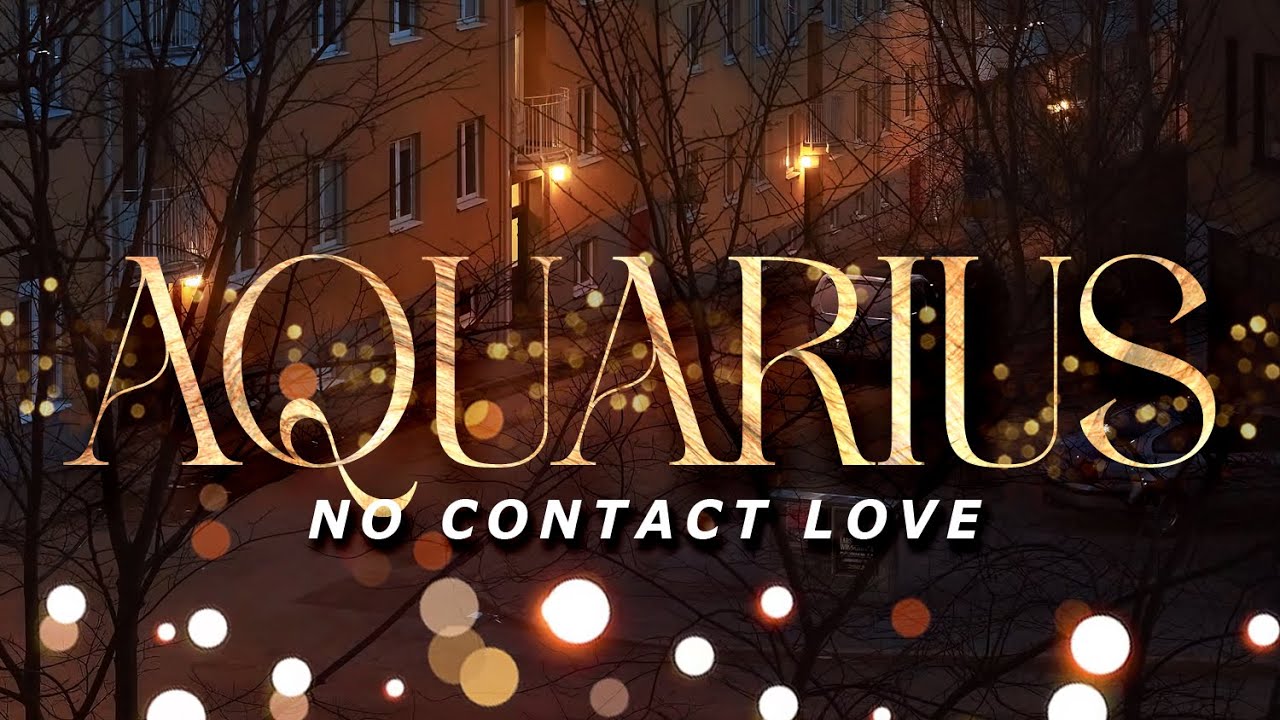 AQUARIUS No Contact - They Still Love You & Someone Else Is Jealous Of That | Sep15-21
