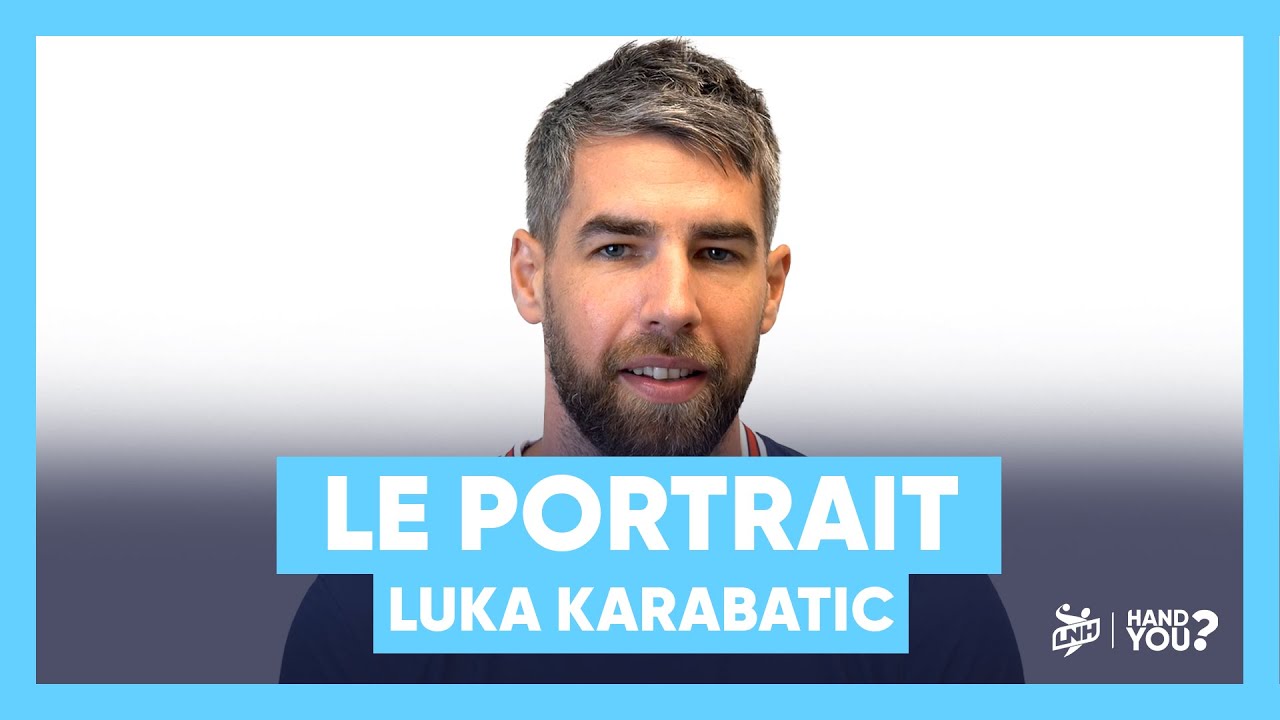 #Handball - Connais-tu vraiment Luka Karabatic ?
