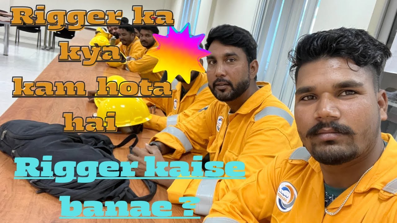 Rigger Basic Steps And Responsibilities
