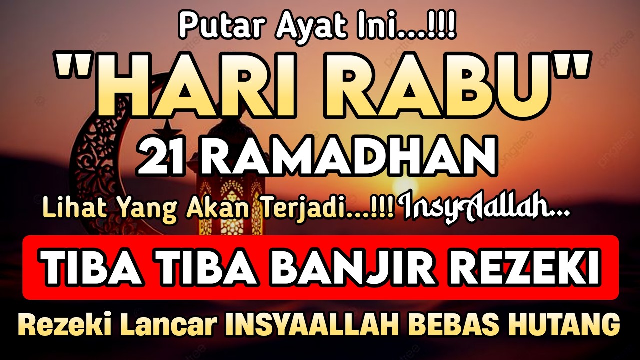 Putar Ayat ini Di Bulan Ramadhan - Segala Hajad Dikabulkan, Rezeki Mengalir Deras, Aamiin