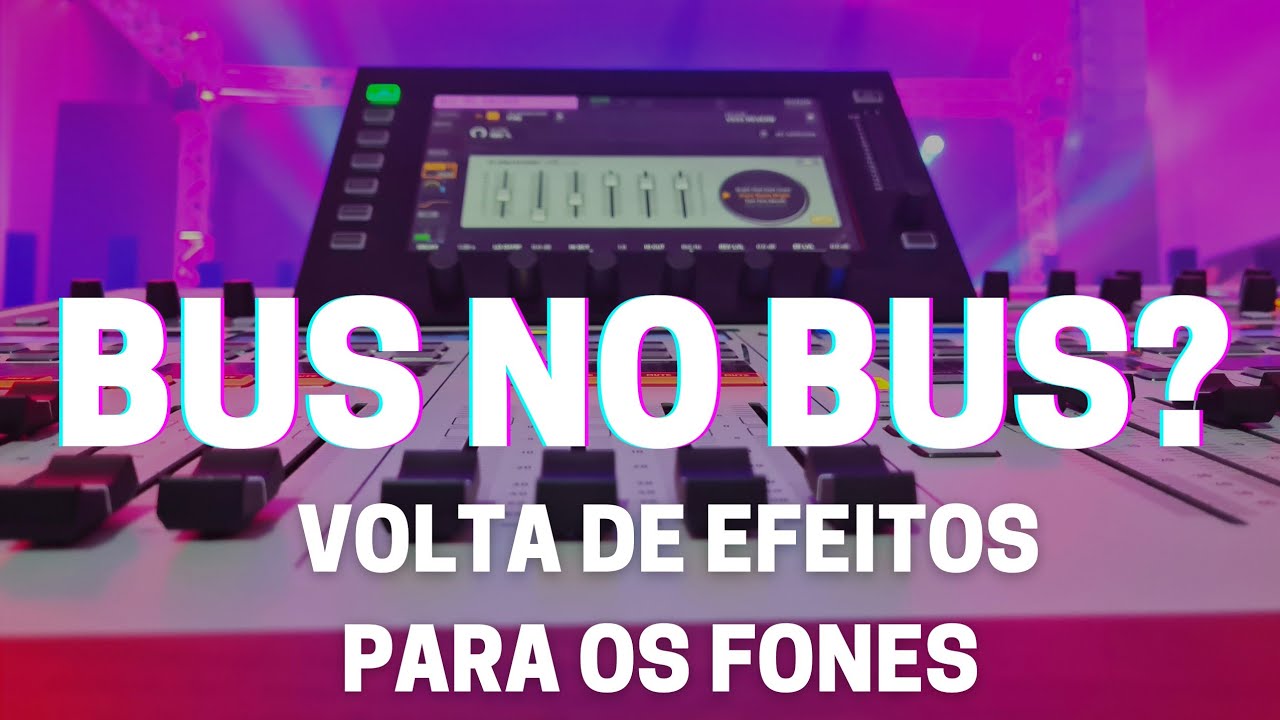 Como colocar a volta dos efeitos nos auxiliares (buses)?