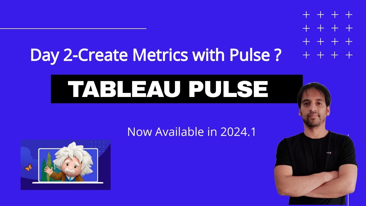 Create Metrics with Tableau Pulse (Day 2)