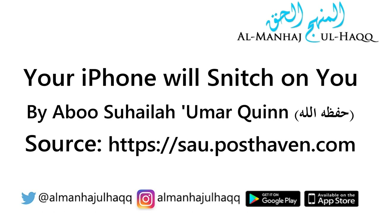Your iPhone will Snitch on You - By Abu Suhailah 'Umar Quinn