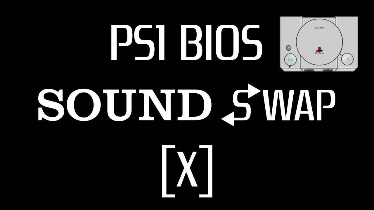 PlayStation 1 - Bios Sound Swap [X]
