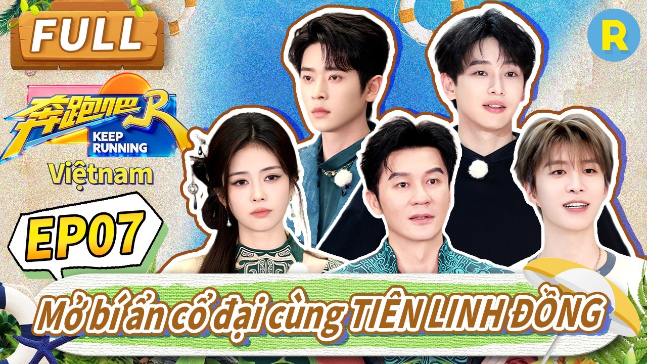 [Vietsub-FULL] Mở kh&oacute;a b&iacute; ẩn cổ đại c&ugrave;ng #BạchLộc #ThừaLỗi #LưuVũH&acirc;n 🔮✨ | Keep Running Phần 14-Tập7