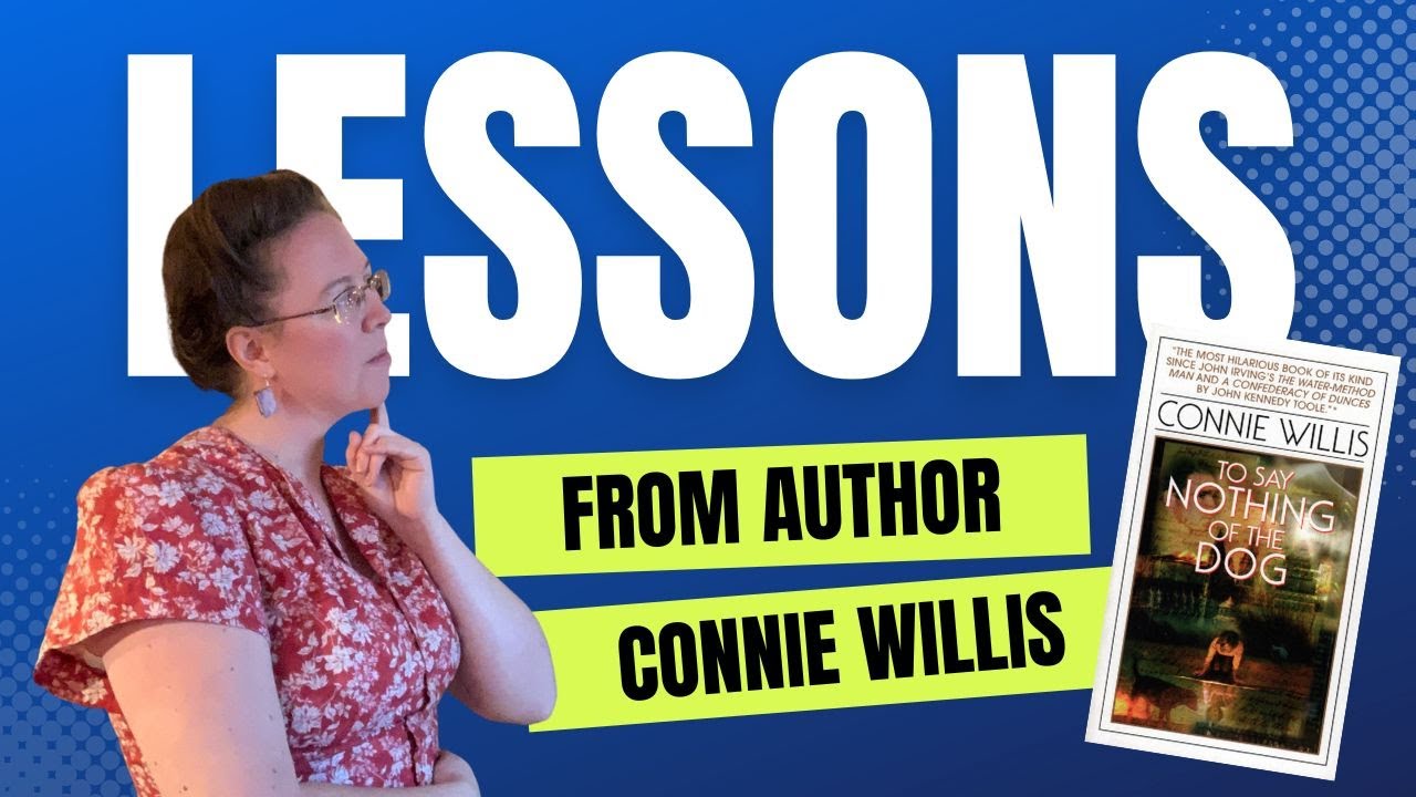 Lessons from Connie Willis