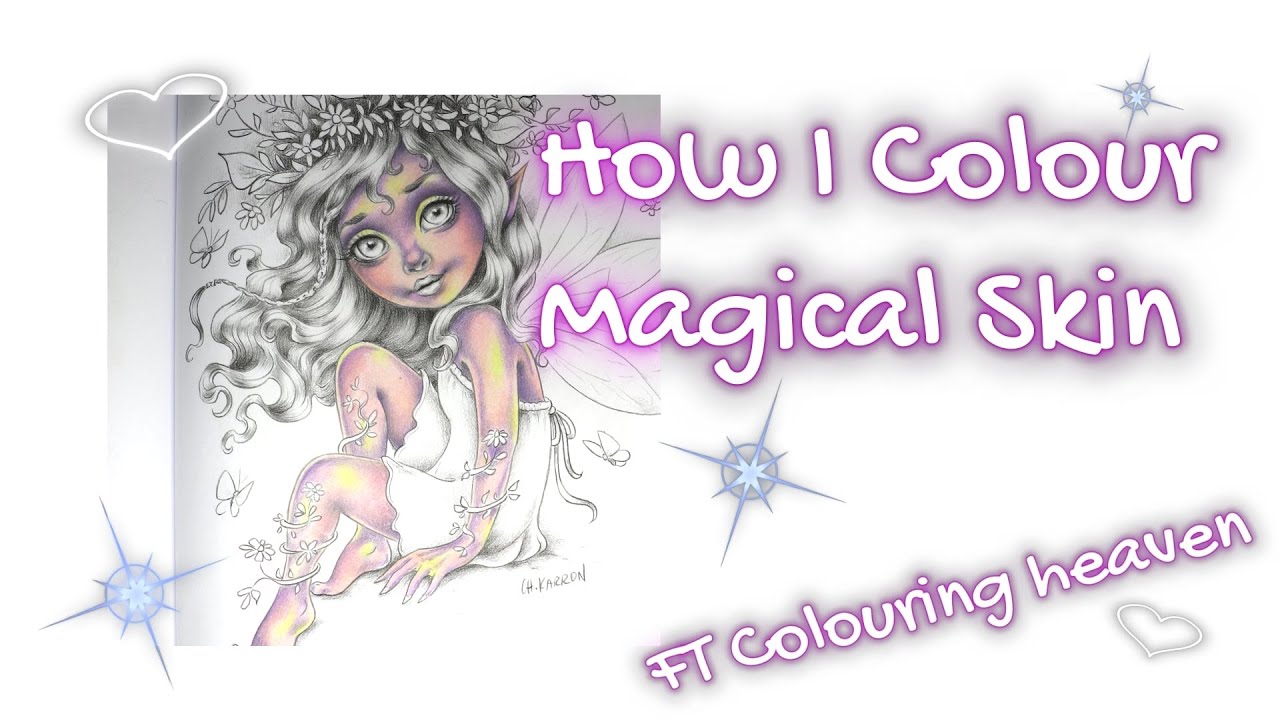 How I Colour Magical Skin - Colour Along - Christine Karron- Colouring Heaven
