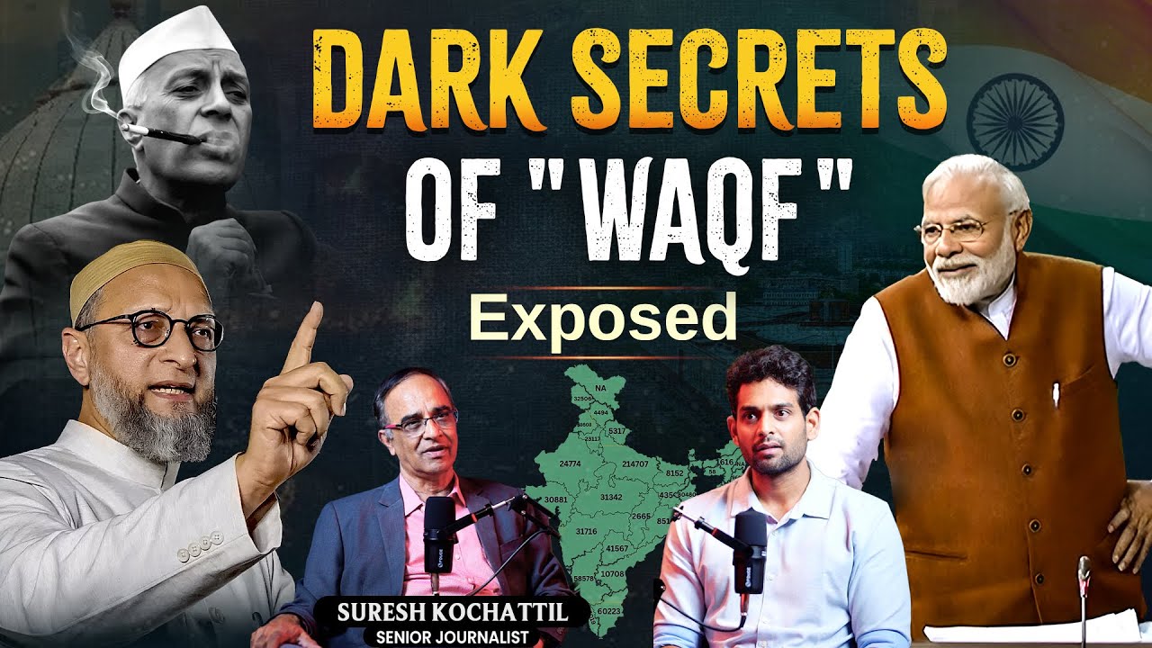 WAQF Dark Secrets Exposed👁 | All About WAQF board and New Bill Explained By Suresh Kochattill