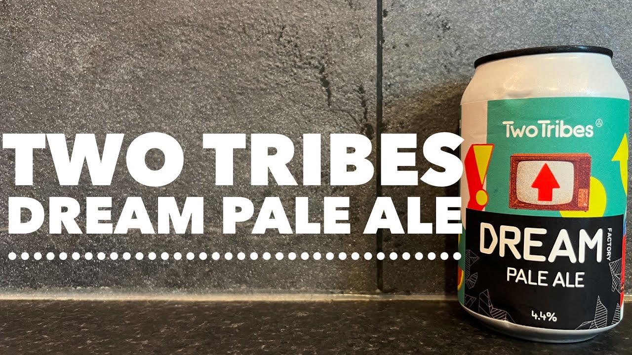 Two Tribes Dream Factory Pale Ale By Two Tribes Brewing | British Craft Beer Review