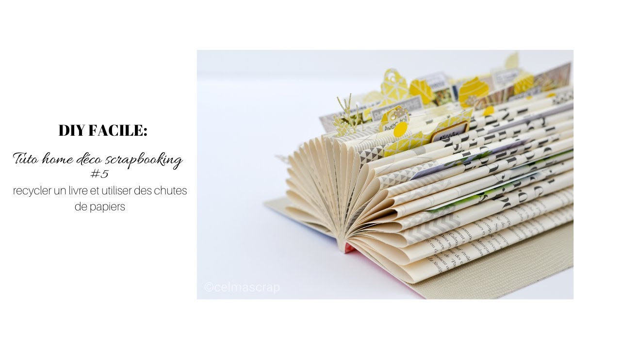 DIY FACILE TUTO HOME DECO recycler un livre et utiliser des chutes de papiers