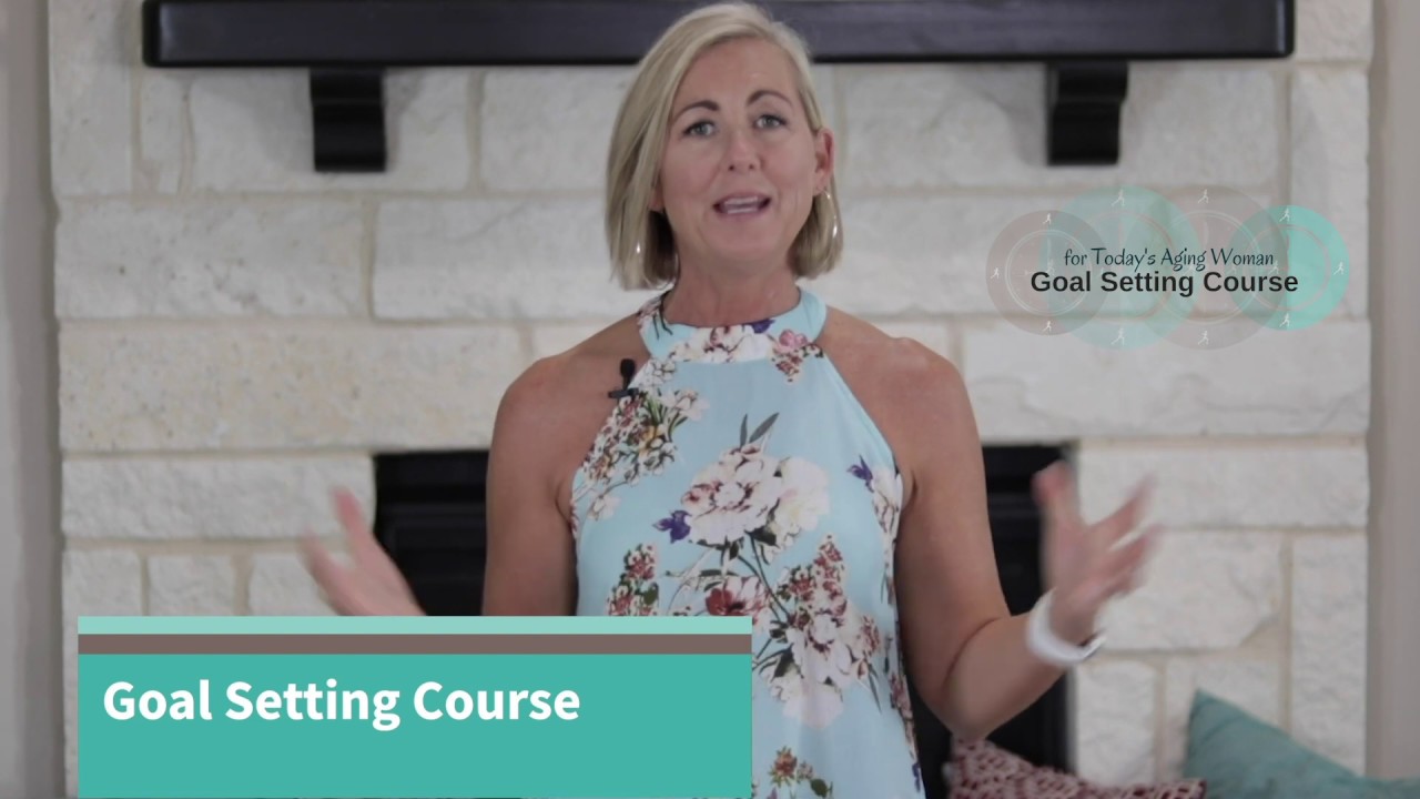 Goal Setting Course | for Today's Aging Woman