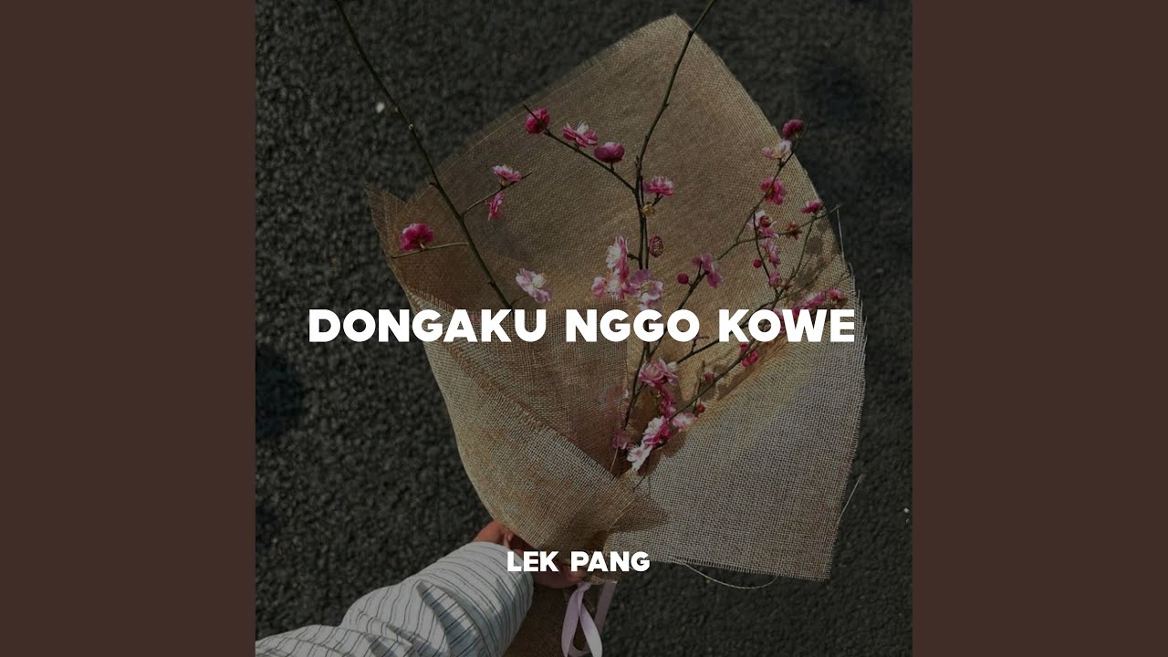 Dongaku Nggo Kowe (feat. Ardiyan)