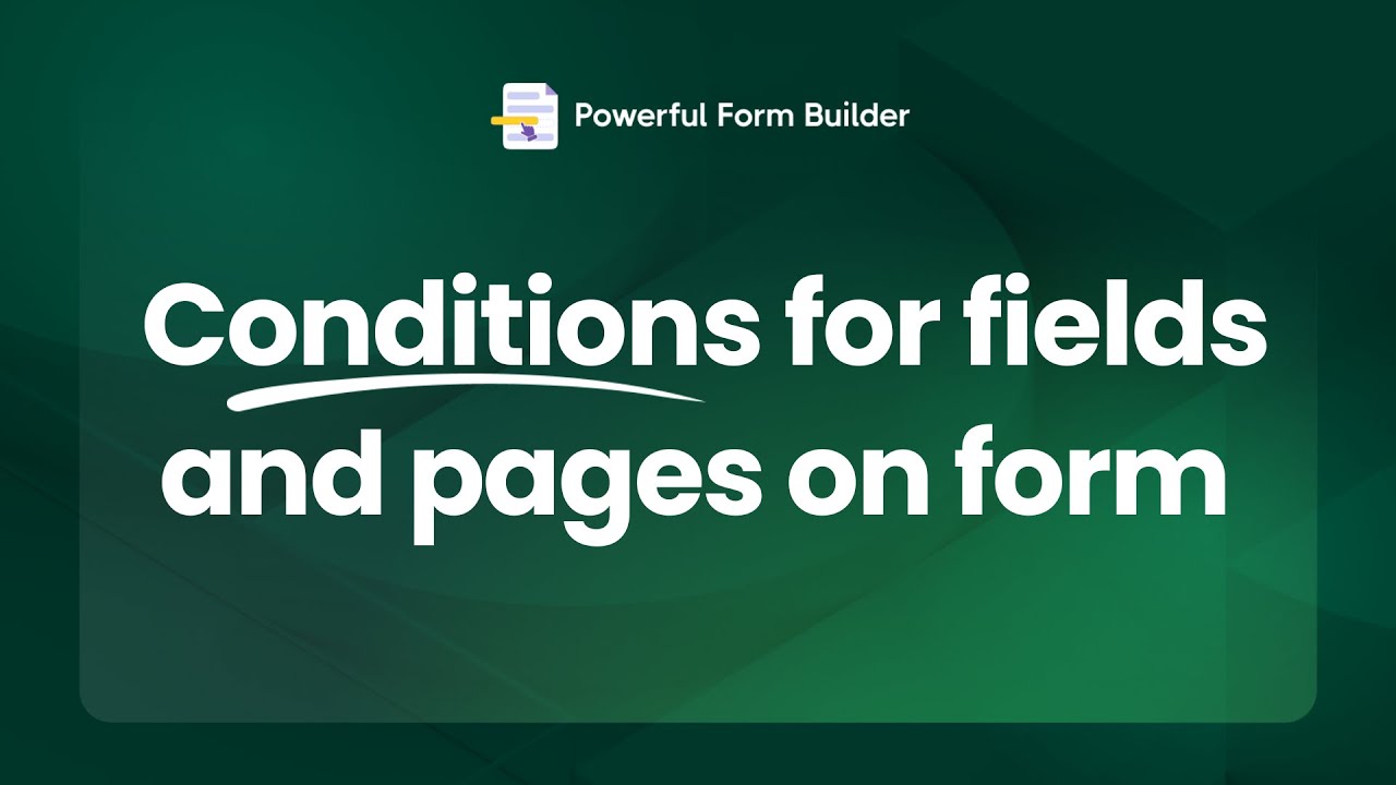 Create conditional logic on a form | Powerful Form Builder | Shopify App Tutorial