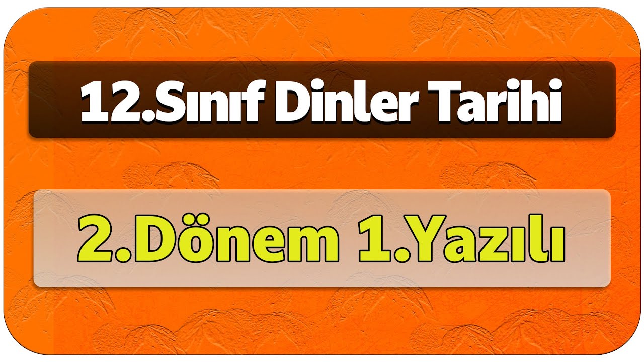 12.Sınıf Dinler Tarihi 2.Dönem 1.Yazılı Cevapları