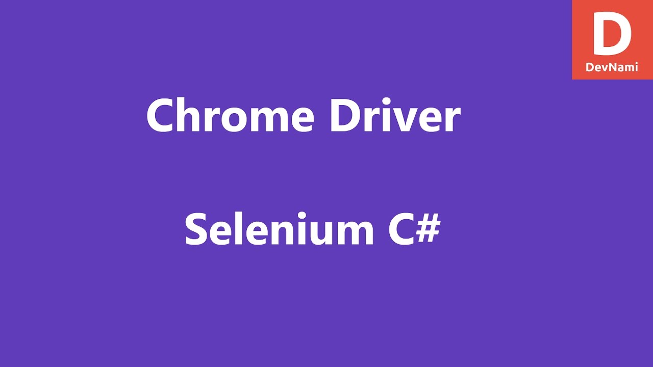 Selenium 3 WebDriver for C# Chrome Driver