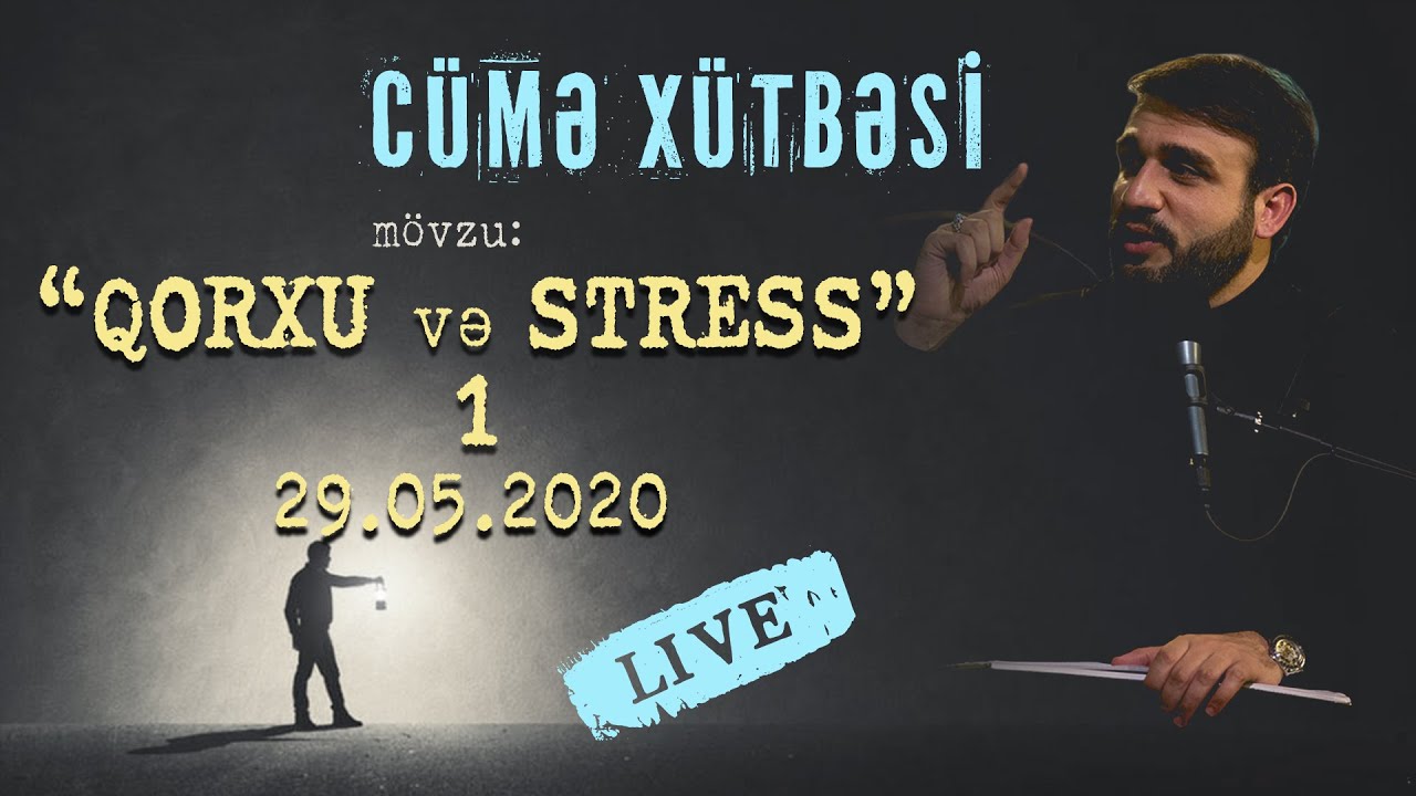 Hacı Ramil - Cümə Xütbəsi (29.05.2020) Mövzu : 