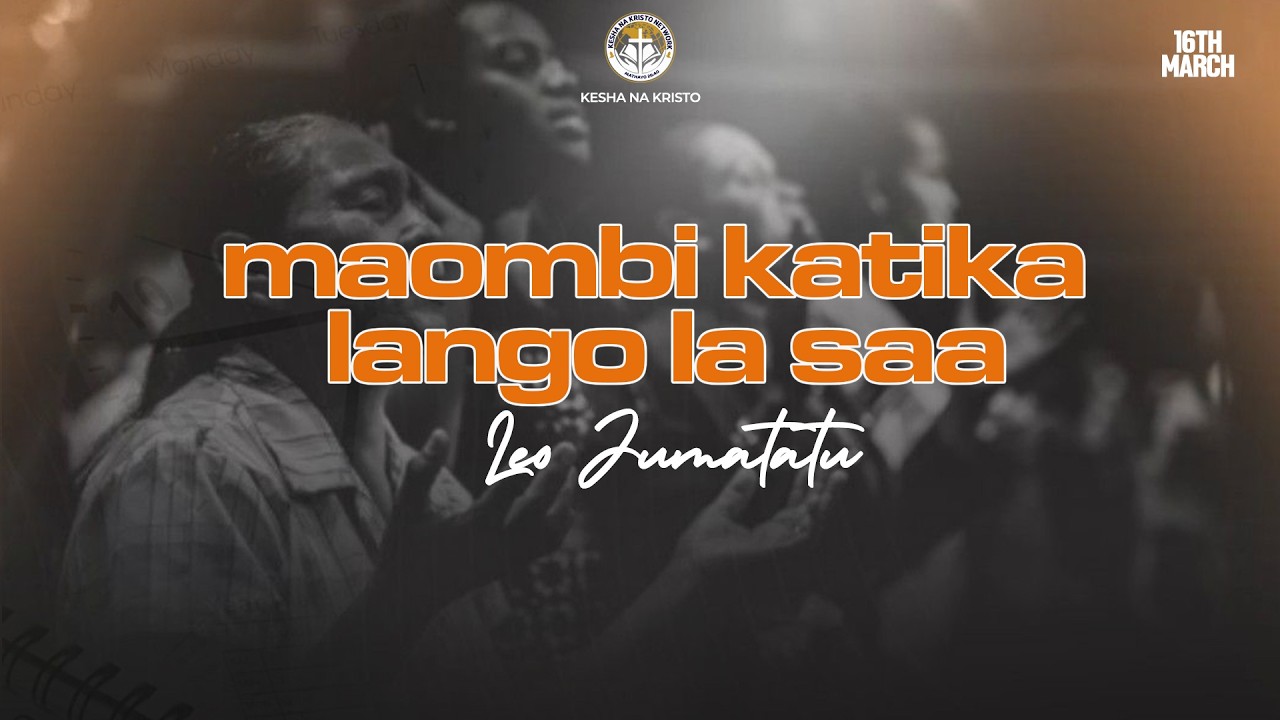MAOMBI KATIKA LANGO LA SAA  | Mwl Benjamin Abel | 16 March, 2026