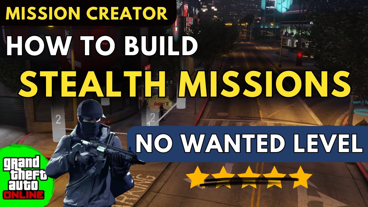 Как создавать миссии скрытного прохождения без уровня розыска (GTA Mission Creator)