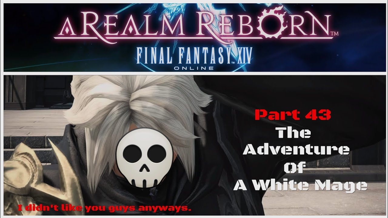 FFXIV - Let's play White Mage - A Handsome Traitor (Part 43)