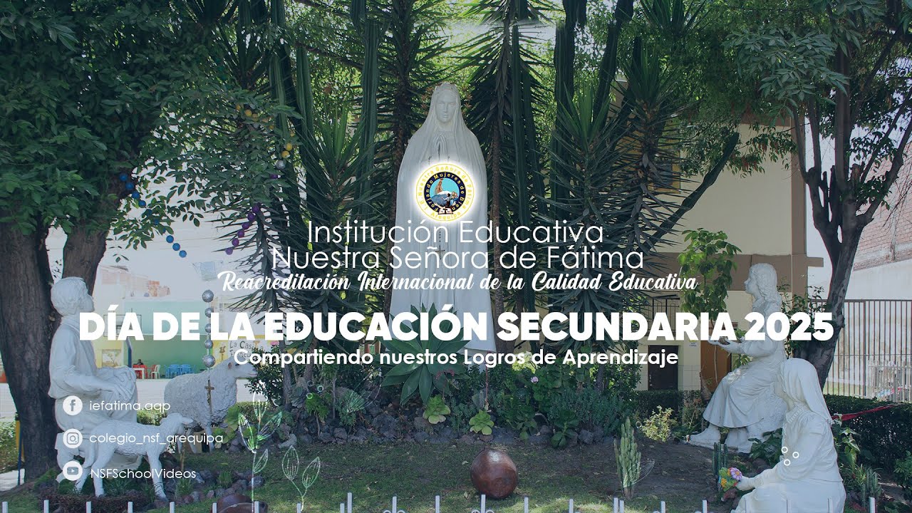 I.E. NSF - SEMANA DE LA EDUCACIÓN SECUNDARIA 2025