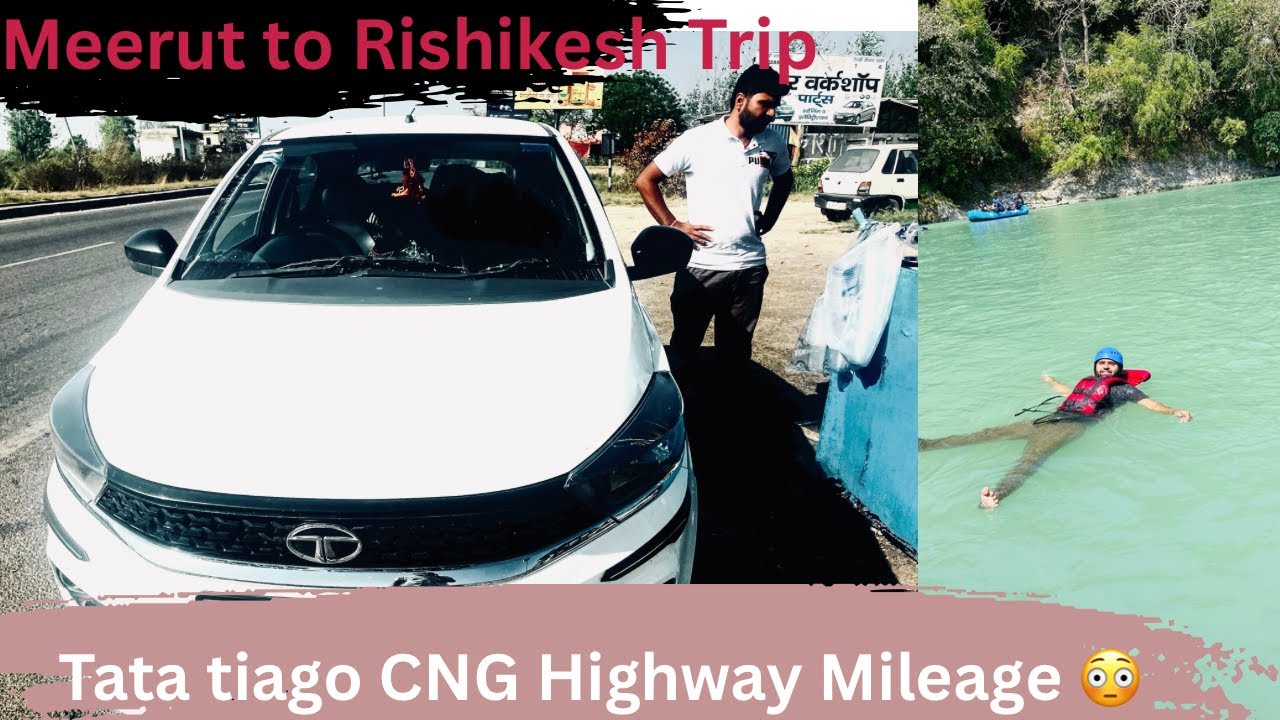 Tata Tiago CNG Highway Mileage Test | Meerut to Rishikesh Trip | Lovato Smart 2 CNG Kit Review