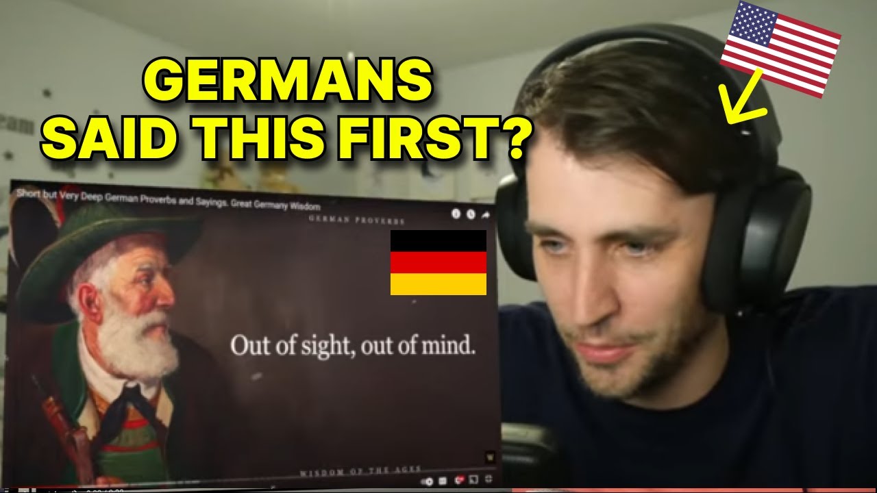 American reacts to GERMAN PROVERBS (many that American use!)