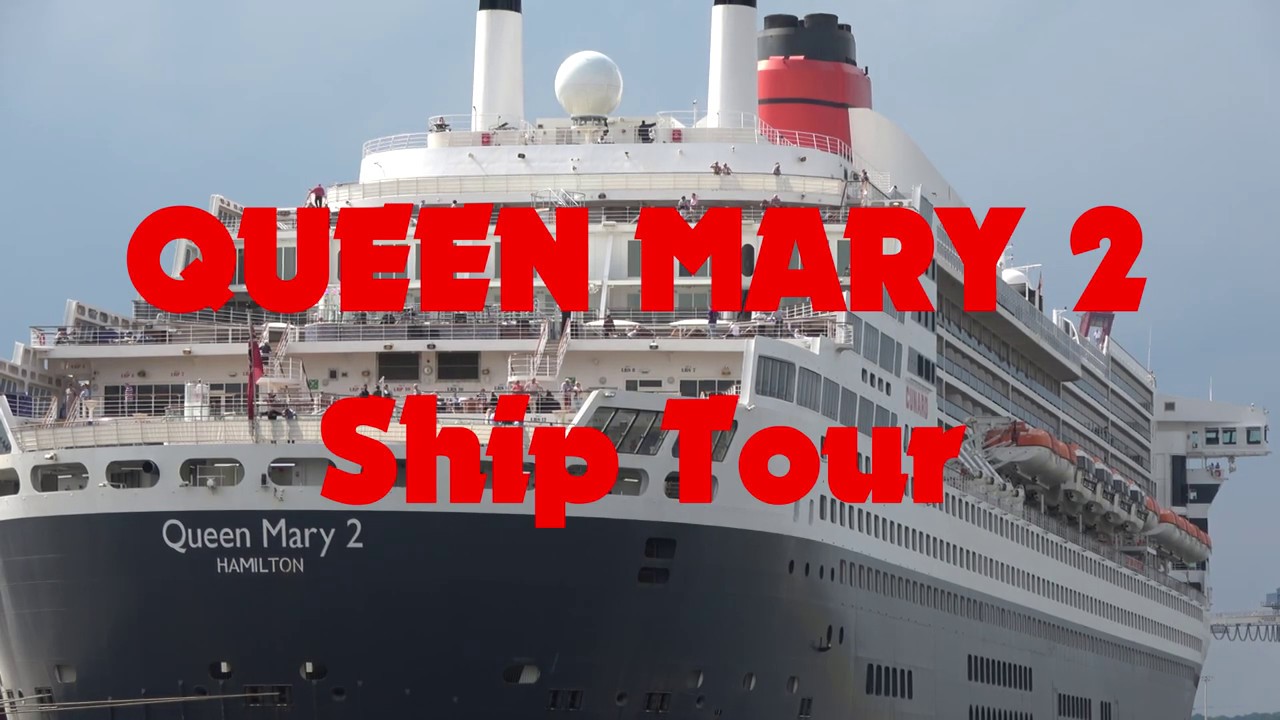 Ship Tour QUEEN MARY 2