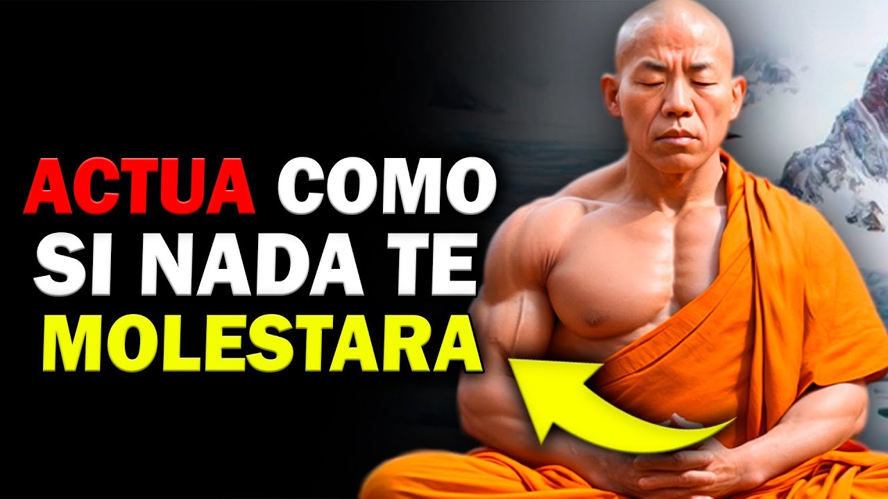 ACTÚA COMO SI NADA TE MOLESTE | Esto es muy PODEROSO | Budismo